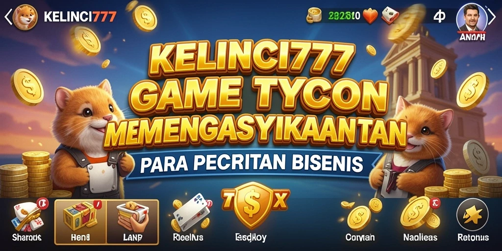 Tangkapan layar gameplay KELINCI777 dengan aksi manajemen Tycoon.
